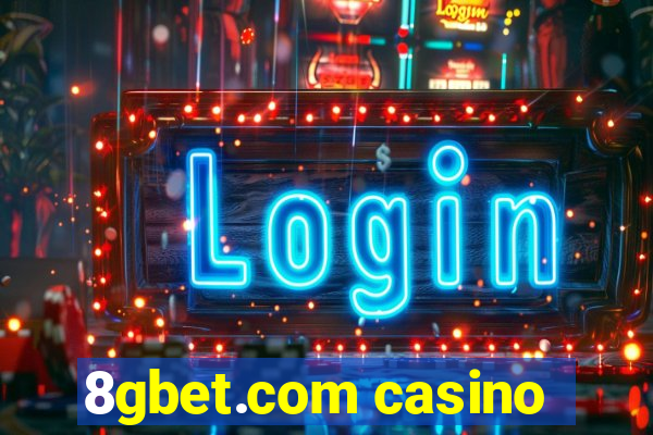 8gbet.com casino